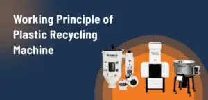Working Principle of a Plastic Recycling Machine